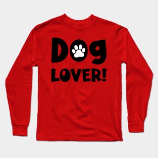 Dog Lover! Long Sleeve T-Shirt